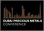 Title Sponsor of 6th Dubai Precious Metals Conference 